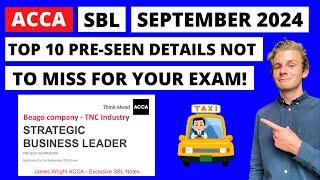 ACCA SBL September 2024 - My Top 10 pre-seen details you do not want to miss for your exam!