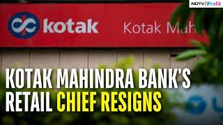 Kotak Mahindra Bank's Head Of Retail Banking Division Resigns | NDTV Profit