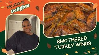 Smothered Turkey Wings | Holiday Soul Food Cooking | Baked | Easy & Quick