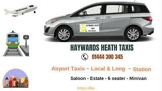 Haywards heath taxis - 01444 300 345