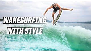 WAKESURFING WITH STYLE - JOEY HARRIS - STATE OF THE ART