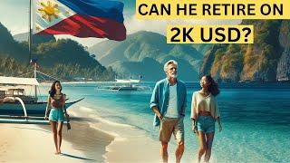 RETIRE TO THE PHILIPPINES ON 2K USD