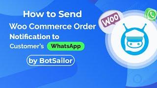 How to Send WooCommerce Order Notification to WhatsApp by BotSailor Webhook Workflow