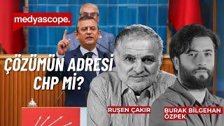 Anketlerde son durum: CHP çözümün adresi olabiliyor mu? | Ruşen Çakır & Burak Bilgehan Özpek