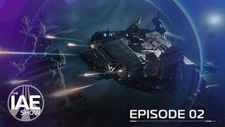 Star Citizen: The IAE Show Episode 2