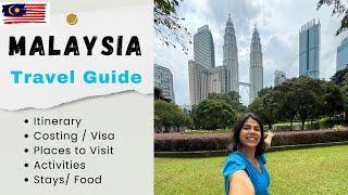 MALAYSIA TRAVEL GUIDE | Places to Visit | Itinerary | India to Malaysia Trip | Malaysia Visa Free