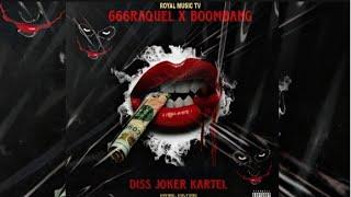 666RAQUEL X BOOMBANG - BAM BAM [DISS JOKER KARTEL]