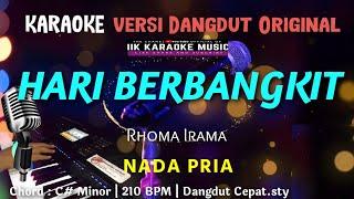 Karaoke HARI BERBANGKIT || DANGDUT RHOMA IRAMA NADA PRIA