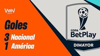 Nacional vs. América (goles) Copa BetPlay Dimayor 2024 | Final  - Ida