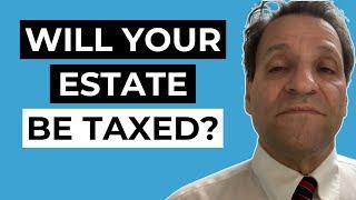 Estate Taxes Explained Quickly