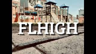 Ceeyu Later - FLHIGH (prod: Trinity Tunez)