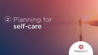 Self-Care Matters - Planning for self-care