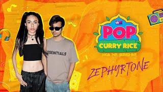 Vh1 Pop Curry Rice Episode 7 | ZEPHYRTONE