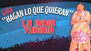 Gira "Hagan lo que quieran"  Parte 1 — La india Yuridia #Comedia