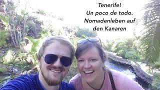 Weltenhummler #VLOG_10: Tenerife - Un poco de todo!