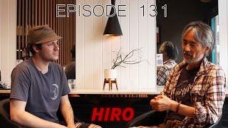 The Creators Process: EPISODE 131 - Hiro