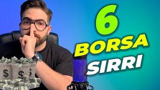 Kimsenin Söylemediği 6 Borsa Sırrı | Borsa Taktikleri