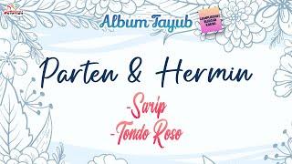 Parten & Hermin - Sarip, Tondo Roso (Official Music Video)