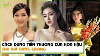 Cách dùng tiền thưởng của hoa hậu sau khi đăng quang