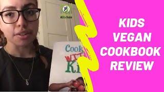 Cooking With Kids by Kirly-Sue - Vegan Cookbook Testimonial - Issy