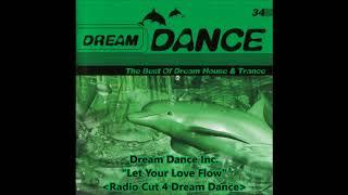 Dream Dance Inc.- Let Your Love Flow(Radio Cut 4 Dream Dance)