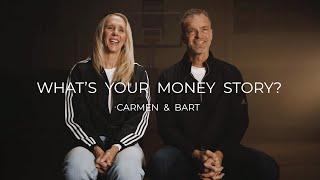 What's Your Money Story? | Carmen & Bart