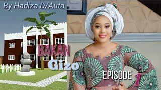 Bakan Gizo Episode 1 Latest Hausa Novel's December 9/2020