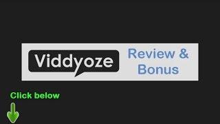 Viddyoze Review & Viddyoze Bonus + DISCOUNT