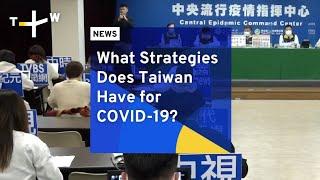 What Strategies Does Taiwan Have for COVID-19?