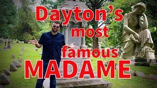 Famous Graves - I visit the grave of Dayton’s most famous Madame