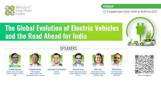 Webinar: Global Evolution of Electric Vehicles and the Road Ahead for India