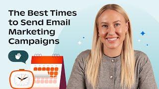 The Best Times to Send Email Marketing Campaigns in 2023