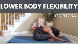 30 min Yin Yoga For Lower Body Flexibility| Hips, Hamstrings & Back