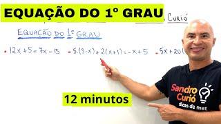 EQUAÇÃO DO 1º GRAU EM 12 MINUTOS