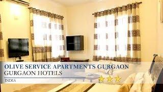 Olive Service Apartments Gurgaon - Gurgaon Hotels, India