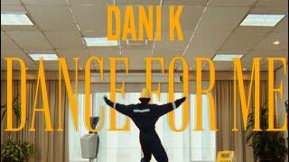 Dance For Me - Dani K