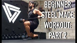 Beginner Steel Mace Workout with Coach Vaughn: Part 2