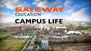 Gateway Campus Life l Hotel Management l Architecture l Engineering l BBA l BCA