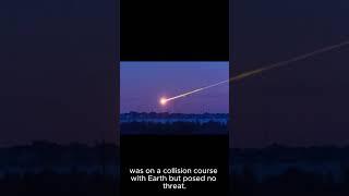 Asteroid Nearly Hit with Earth Lights Up the Sky#asteroid#asteroidhitearth#asteroidhittingearth#star