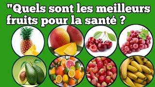 "QUELS SONT LES MEILLEURS FRUITS POUR LA SANTÉ?