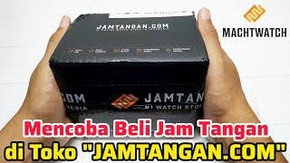 Coba Beli Jam Tangan di Aplikasi Toko jamtangan.com | Machtwatch