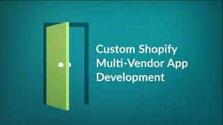 Custom Shopify Multivendor App - The Brihaspati Infotech