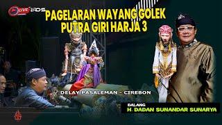 Full Lalakon Putra Giriharja 3 - H. Dadan Sunandar Sunarya