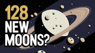 Saturn Breaks Records Again! 128 New Moons Discovered!