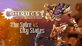 City States Fight the Spire! Conquest: Last Argument of Kings