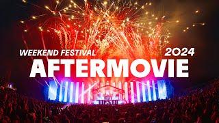 Weekend Festival 2024 – Official Aftermovie