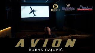 Boban Rajovic - Avion (Official Video 2024)