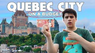 How to Travel QUEBEC CITY for Less Than $50!