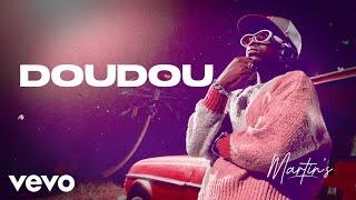 Martin's - Doudou (Official Lyric Video)