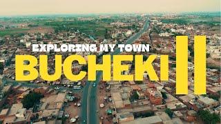 Exploring My Town Bucheki Part 2 | Documentary #bucheki #documentary #explore #town